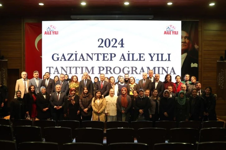 2024 Gaziantep Aile Yılı tanıtımı yapıldı