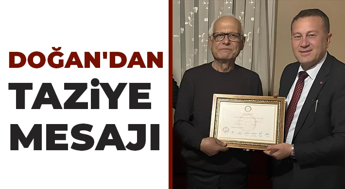 Doğan'dan taziye mesajı